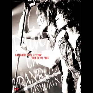 Granrodeo : First Live DVD -Ride on the Edge-